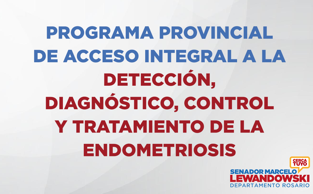 Programa provincial de acceso integral a la detección, diagnóstico, control y tratamiento de la endometriosis